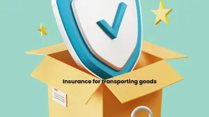 Insurance for transporting goods